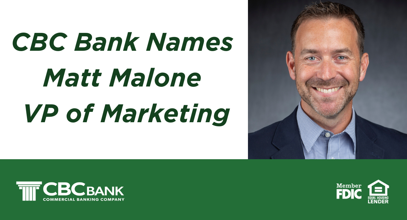 CBC Bank Names Matt Malone Vice President of Marketing